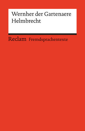 Göttert |  Helmbrecht. Mittelhochdeutscher Text mit deutschen Worterklärungen | eBook | Sack Fachmedien