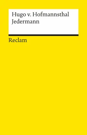 Hofmannsthal |  Jedermann. Das Spiel vom Sterben des reichen Mannes. Textausgabe mit editorischer Notiz, Literaturhinweisen und Nachwort | eBook | Sack Fachmedien