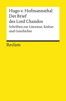 Hofmannsthal |  Der Brief des Lord Chandos. Schriften zur Literatur, Kultur und Geschichte | eBook | Sack Fachmedien