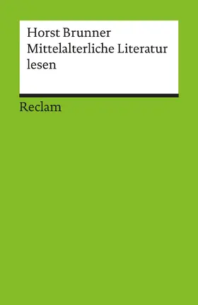 Brunner |  Mittelalterliche Literatur lesen. Kanonische Texte in Porträts | eBook | Sack Fachmedien