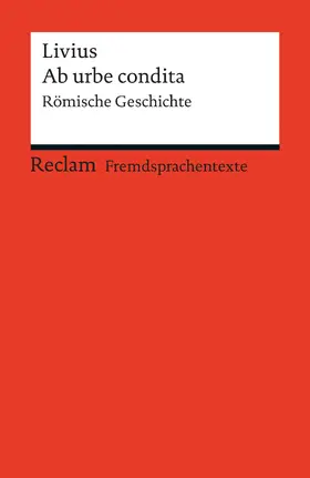 Livius / Pohlke |  Ab urbe condita. Römische Geschichte | eBook | Sack Fachmedien