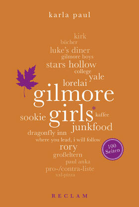 Paul |  Gilmore Girls. 100 Seiten | eBook | Sack Fachmedien