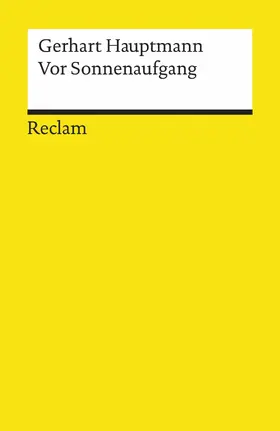 Hauptmann / Langemeyer |  Vor Sonnenaufgang. Soziales Drama. Textausgabe mit Anmerkungen/Worterklärungen, Literaturhinweisen und Nachwort | eBook | Sack Fachmedien