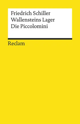 Schiller |  Wallensteins Lager. Die Piccolomini. Ein dramatisches Gedicht. Textausgabe mit Anmerkungen/Worterklärungen und Nachwort | eBook | Sack Fachmedien