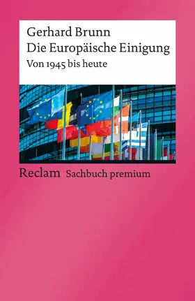 Brunn | Die Europäische Einigung. Von 1945 bis heute | E-Book | sack.de