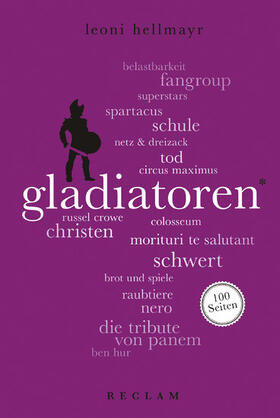 Hellmayr |  Gladiatoren. 100 Seiten | eBook | Sack Fachmedien