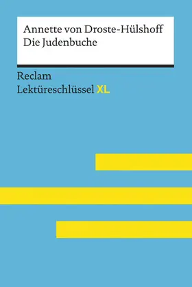 Droste-Hülshoff / Völkl |  Die Judenbuche von Annette von Droste-Hülshoff: Reclam Lektüreschlüssel XL | eBook | Sack Fachmedien