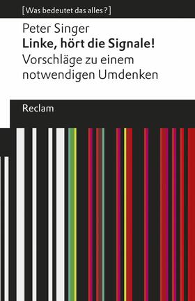 Singer / Fink |  Linke, hört die Signale!. Vorschläge zu einem notwendigen Umdenken. [Was bedeutet das alles?] | eBook | Sack Fachmedien