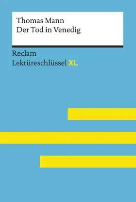 Mann / Kieß |  Der Tod in Venedig von Thomas Mann: Reclam Lektüreschlüssel XL | eBook | Sack Fachmedien