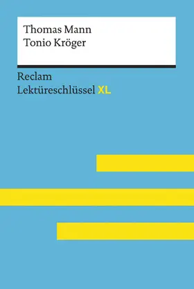 Mann / Ehlers |  Tonio Kröger von Thomas Mann: Reclam Lektüreschlüssel XL | eBook | Sack Fachmedien