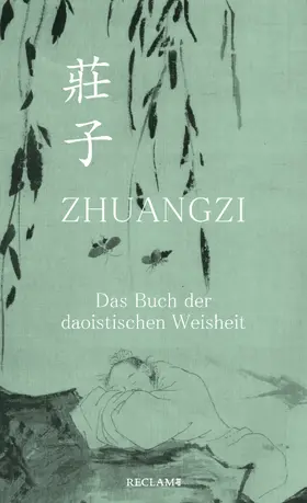 Zhuangzi |  Zhuangzi. Das Buch der daoistischen Weisheit. Gesamttext | eBook | Sack Fachmedien