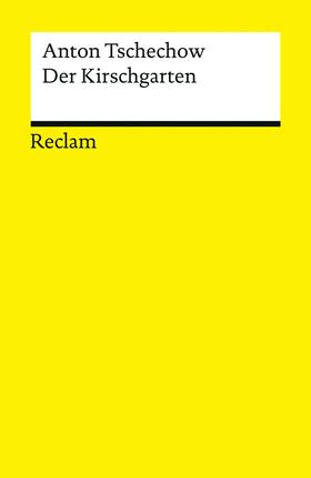 Tschechow |  Der Kirschgarten. Eine Komödie in vier Akten | eBook | Sack Fachmedien