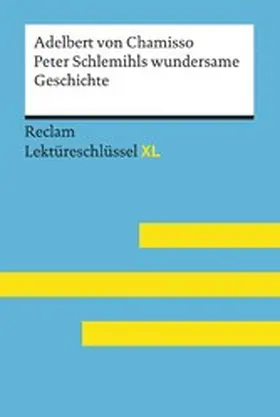 Chamisso / Pütz |  Peter Schlemihls wundersame Geschichte von Adelbert von Chamisso: Reclam Lektüreschlüssel XL | eBook | Sack Fachmedien