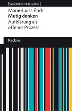 Frick |  Mutig denken. Aufklärung als offener Prozess | eBook | Sack Fachmedien