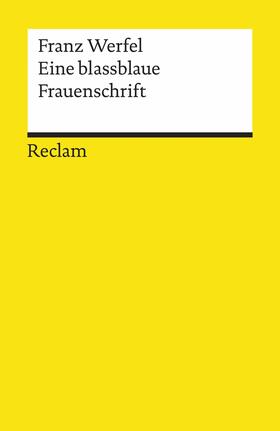 Werfel / Bellmann |  Eine blassblaue Frauenschrift | eBook | Sack Fachmedien