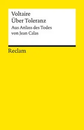 Voltaire |  Über Toleranz. Aus Anlass des Todes von Jean Calas | eBook | Sack Fachmedien