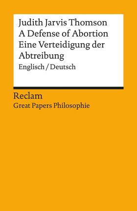 Thomson / Schroth |  A Defense of Abortion / Eine Verteidigung der Abtreibung (Englisch/Deutsch) | eBook | Sack Fachmedien