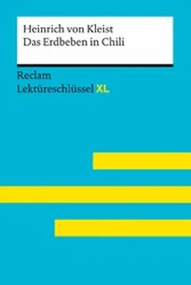 Kleist / Kieß |  Das Erdbeben in Chili von Heinrich von Kleist: Reclam Lektüreschlüssel XL | eBook | Sack Fachmedien