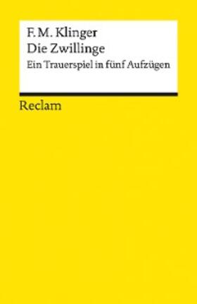 Klinger / Kosenina / Ko?enina | Die Zwillinge. Ein Trauerspiel in fünf Aufzügen | E-Book | sack.de