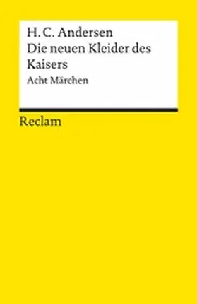 Andersen / Detering |  Die neuen Kleider des Kaisers. Acht Märchen | eBook | Sack Fachmedien