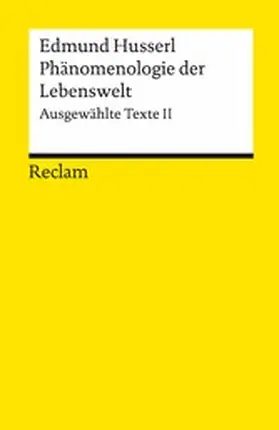 Husserl / Held |  Phänomenologie der Lebenswelt. Ausgewählte Texte II | eBook | Sack Fachmedien