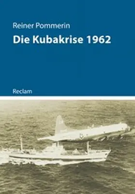 Pommerin |  Die Kubakrise 1962 | eBook | Sack Fachmedien