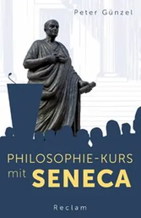 Günzel |  Philosophie-Kurs mit Seneca | eBook | Sack Fachmedien