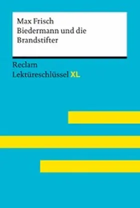 Frisch / Pütz | Biedermann und die Brandstifter von Max Frisch: Reclam Lektüreschlüssel XL | E-Book | sack.de