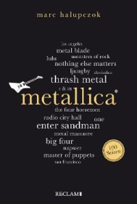 Halupczok |  Metallica. 100 Seiten | eBook | Sack Fachmedien