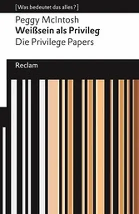 McIntosh |  Weißsein als Privileg. Die Privilege Papers. [Was bedeutet das alles?] | eBook | Sack Fachmedien