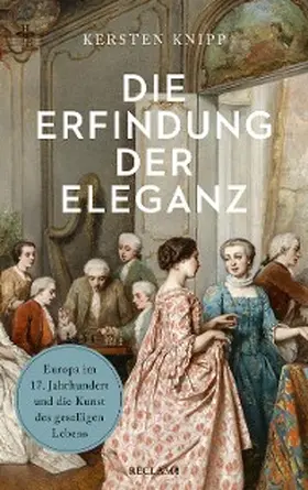 Knipp |  Die Erfindung der Eleganz | eBook | Sack Fachmedien