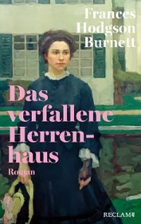 Burnett |  Das verfallene Herrenhaus | eBook | Sack Fachmedien