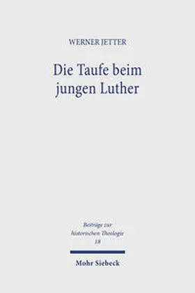 Jetter |  Die Taufe beim jungen Luther | Buch |  Sack Fachmedien