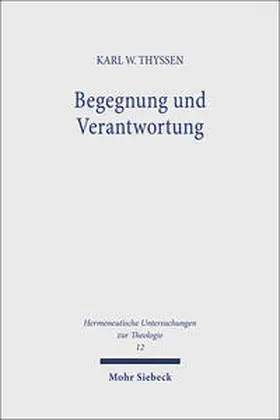 Thyssen |  Begegnung und Verantwortung | Buch |  Sack Fachmedien