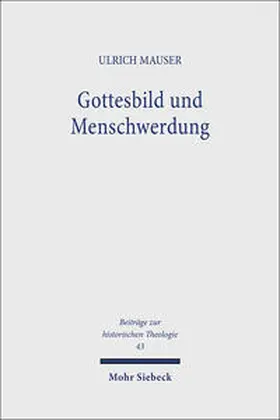 Mauser |  Gottesbild und Menschwerdung | Buch |  Sack Fachmedien