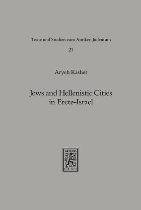 Kasher |  Jews and Hellenistic Cities in Eretz-Israel | Buch |  Sack Fachmedien
