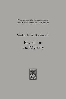 Bockmuehl |  Revelation and Mystery in Ancient Judaism and Pauline Christianity | Buch |  Sack Fachmedien