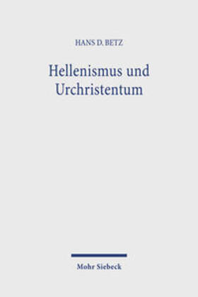 Betz |  Hellenismus und Urchristentum | Buch |  Sack Fachmedien