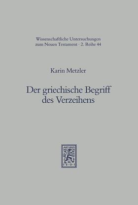 Metzler |  Der griechische Begriff des Verzeihens | Buch |  Sack Fachmedien