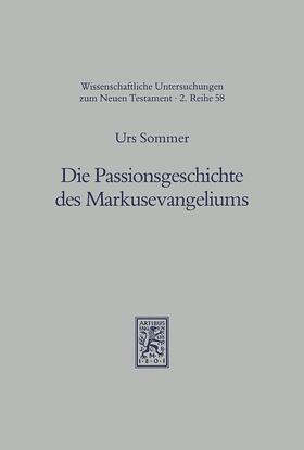 Sommer |  Die Passionsgeschichte des Markusevangeliums | Buch |  Sack Fachmedien