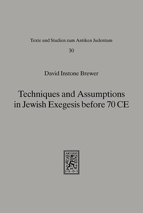 Instone Brewer |  Instone Brewer, D: Techniques and Assumptions in Jewish Exeg | Buch |  Sack Fachmedien