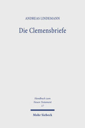 Lindemann |  Die Clemensbriefe / Die Clemensbriefe | Buch |  Sack Fachmedien