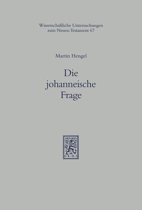 Hengel |  Hengel, M: Johanneische Frage | Buch |  Sack Fachmedien