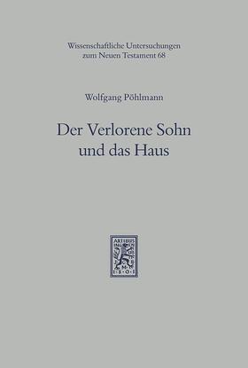 Pöhlmann |  Der Verlorene Sohn und das Haus | Buch |  Sack Fachmedien
