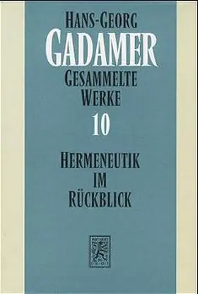 Gadamer |  Hermeneutik im Rückblick | Buch |  Sack Fachmedien