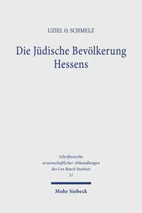 Schmelz |  Die Jüdische Bevölkerung Hessens | Buch |  Sack Fachmedien