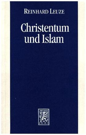 Leuze |  Christentum und Islam | Buch |  Sack Fachmedien