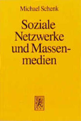 Schenk |  Soziale Netzwerke und Massenmedien | Buch |  Sack Fachmedien