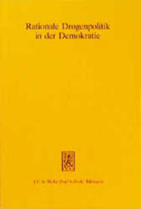 Hartwig / Pies |  Rationale Drogenpolitik in der Demokratie | Buch |  Sack Fachmedien
