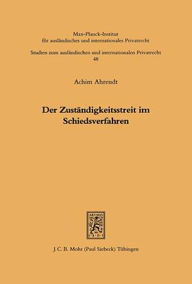 Ahrendt |  Der Zuständigkeitsstreit im Schiedsverfahren | Buch |  Sack Fachmedien